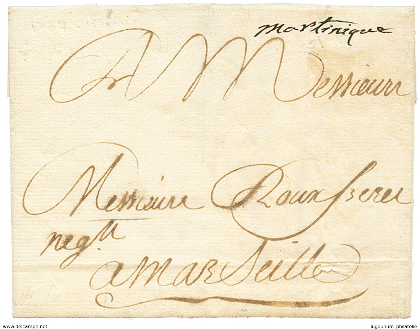 1764 Marque Manucrite "MARTINIQUE" Sur Lettre De ST PIERRE Pour MARSEILLE. Trés Rare Et Superbe. - Other & Unclassified