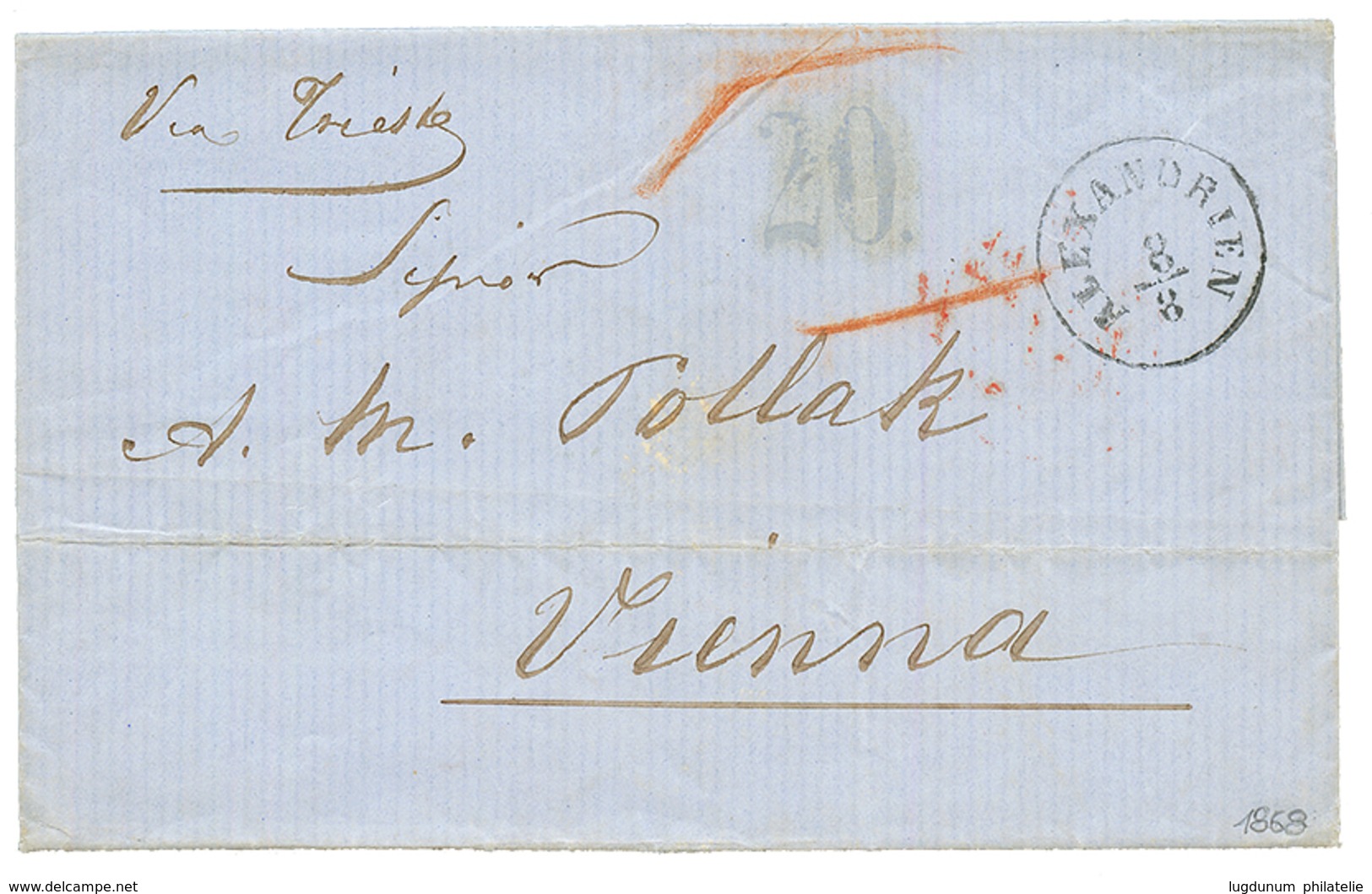 1868 ALEXANDRIEN + "20" Tax Marking In Blue On Entire Letter Via TRIESTE To AUSTRIA. Superb. - Oriente Austriaco