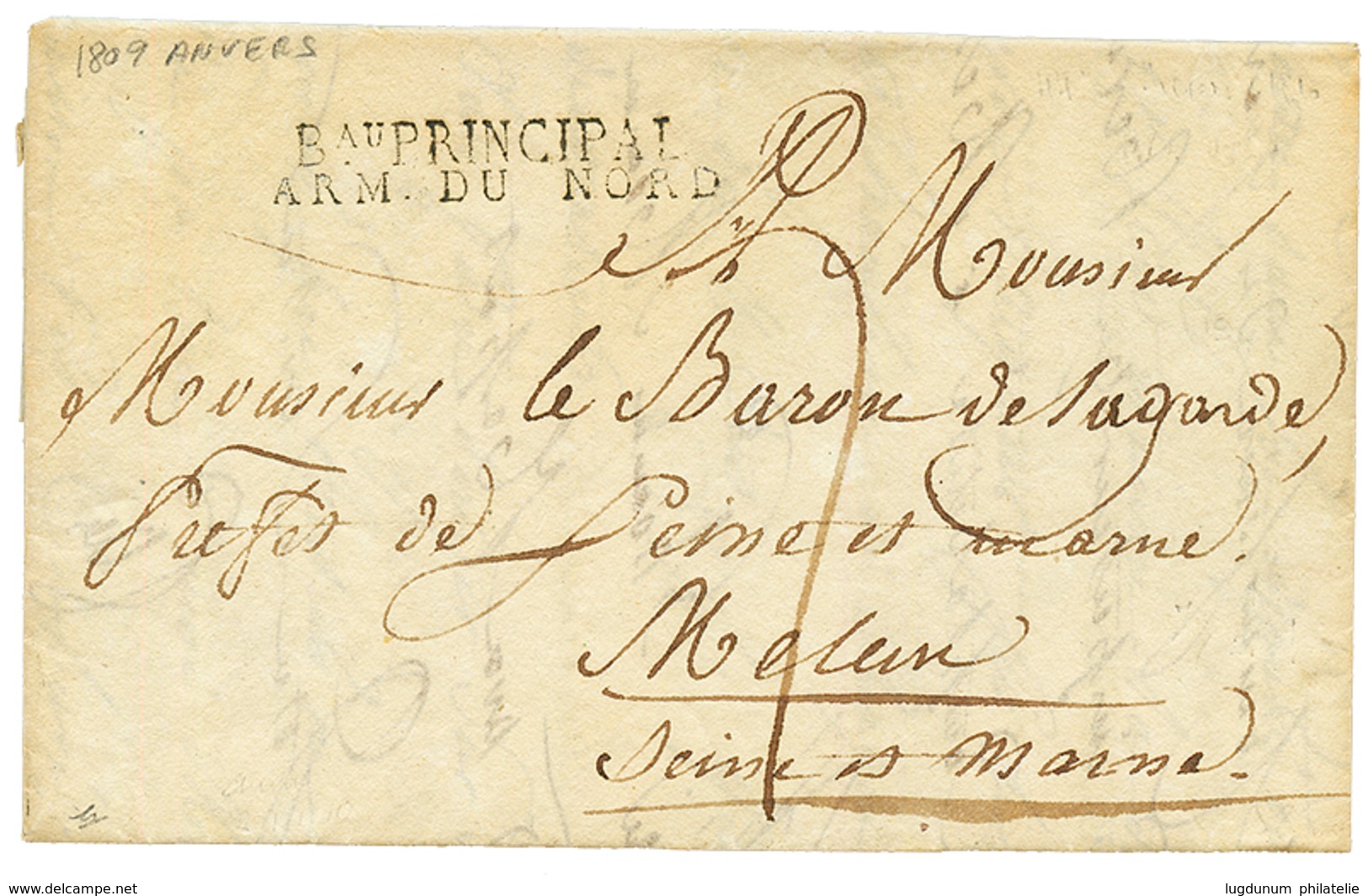 1809 Rare Cachet Bau PRINCIPAL / ARM. DU NORD On Entire Letter Datelined "ANVERS" To FRANCE. Scarce (REINHARDT = 1000).  - Other & Unclassified