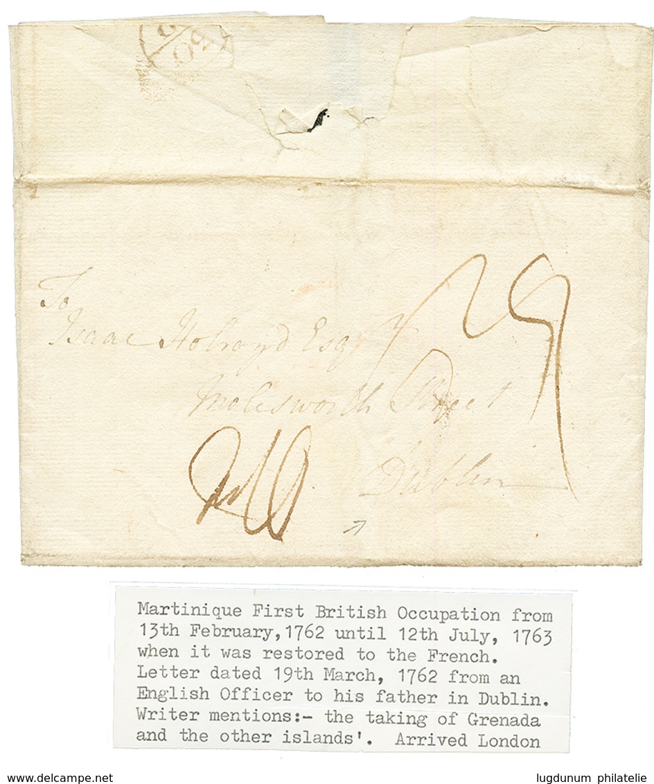 MARTINIQUE - FIRST BRITISH OCCUPATION (February 1762 Until July 1763) : 1762 Tax Marking On Entire Letter Datelined "ST  - Other & Unclassified