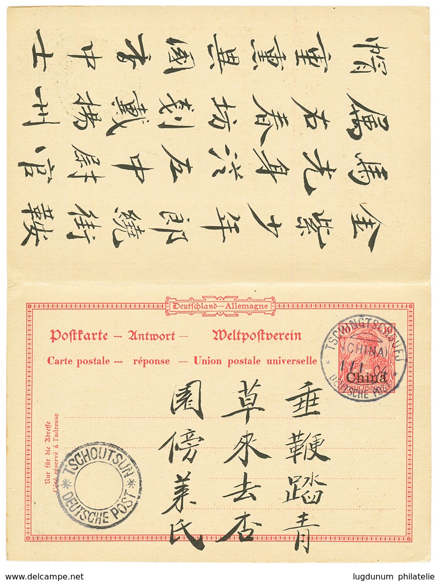 1904 P./Stat 10pf Canc. TSINGTAU-WEIHSIEN/ ZUG 1 + TSCHOUTSUN DEUTSCHE POST + REply P./Stat 10pf Canc. TSCHINGTSCHOUFU . - China (oficinas)