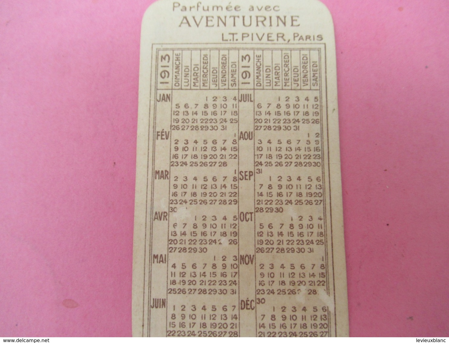 Carte Publicitaire Parfumée/Parfum AVENTURINE/ L T PIVER, Paris/ Calendrier /1913   PARF201 - Antiquariat (bis 1960)