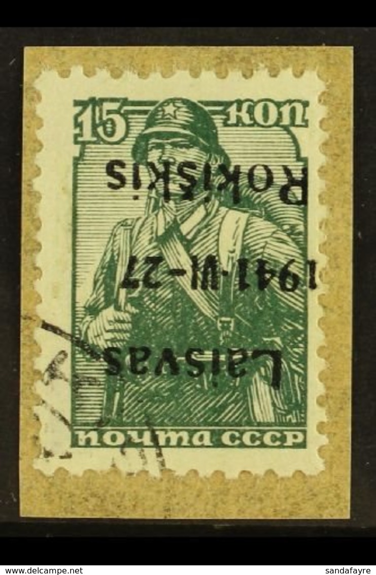 RAKISCHKI 1941 15k Green Overprinted In Black,Mi 3,  Variety "ovpt Inverted", Superb Used On Piece. Signed. For More Ima - Other & Unclassified