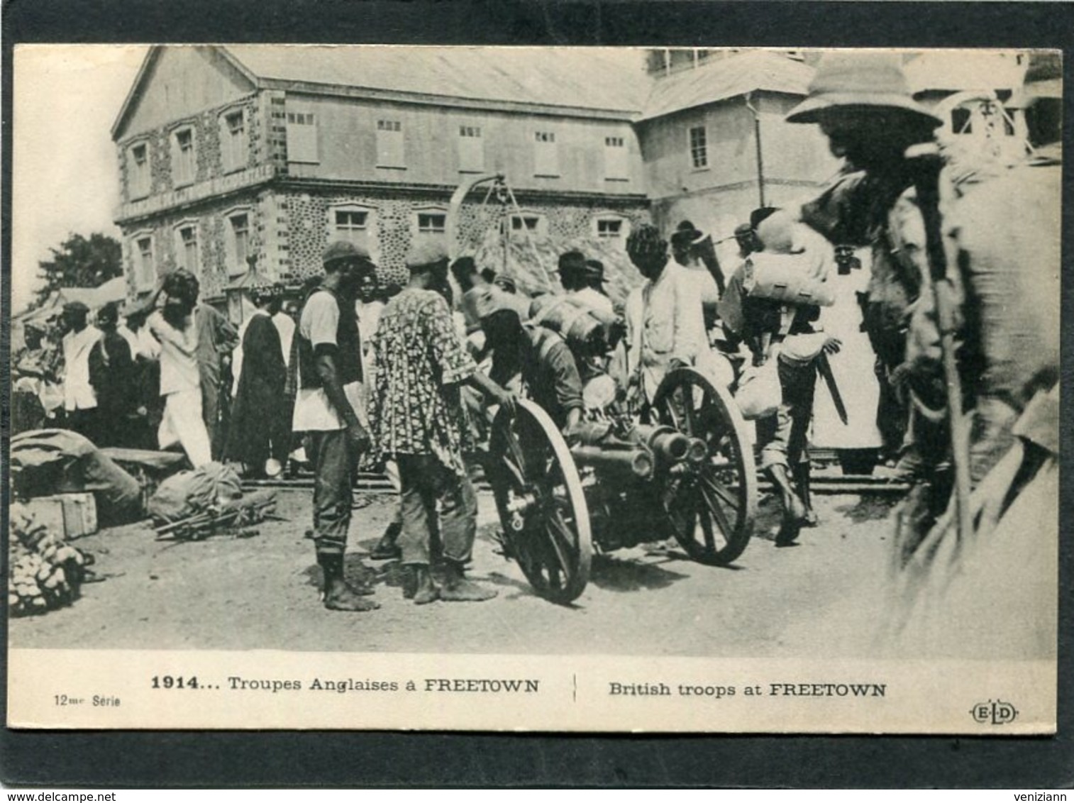 CPA - 1914... Troupes Anglaises à FREETOWN, Très Animé - Guerra 1914-18