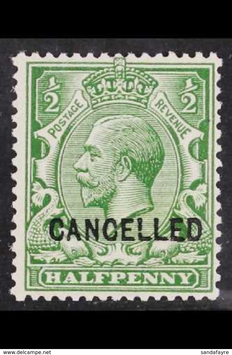 1912-24 ½d Green With Type 24 "CANCELLED" Overprint, SG Spec N14v, Superb Never Hinged Mint. For More Images, Please Vis - Non Classés