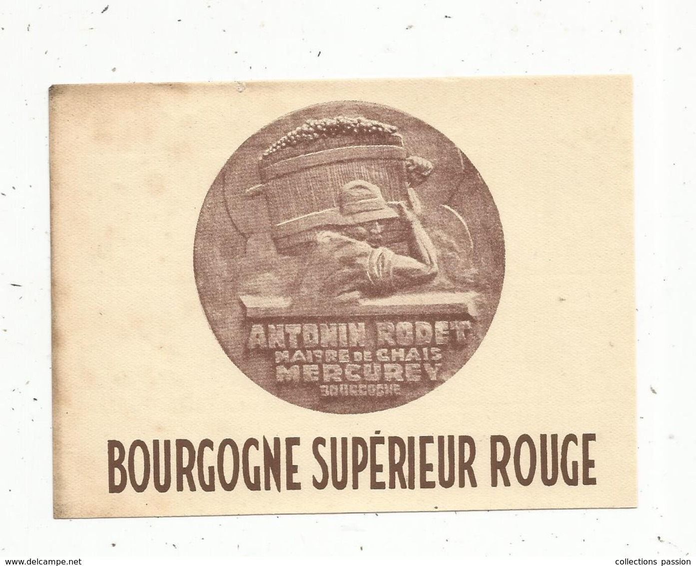 étiquette , Vin De BOURGOGNE , Bourgogne Supérieur Rouge ,Antonin RODET ,maitre De Chais ,MERCUREY - Bourgogne