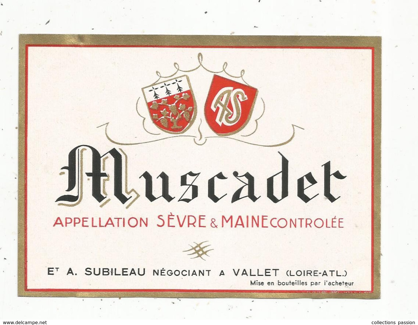 étiquette , Vin , MUSCADET ,appellation SEVRE & MAINE Controlée,ets A. SUBILEAU ,  VALLET ,Loire Atlantique - Altri & Non Classificati