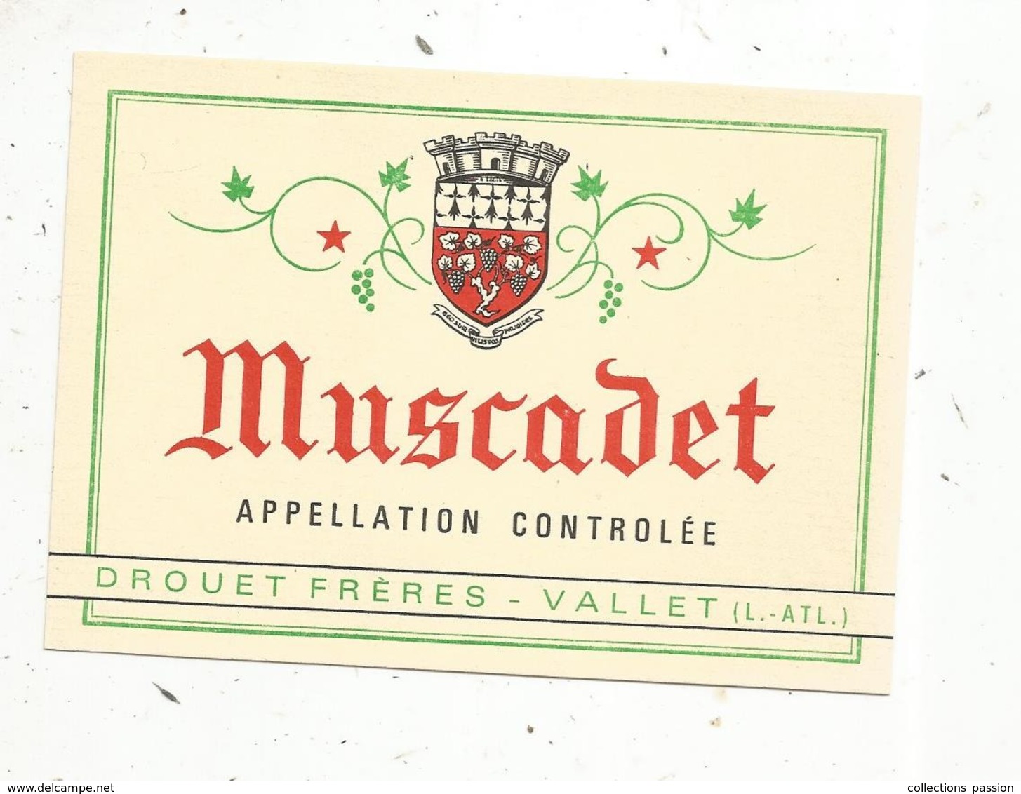 étiquette , Vin , MUSCADET ,appellation  Controlée, Drouet Frères ,  VALLET ,  Loire Atlantique - Other & Unclassified