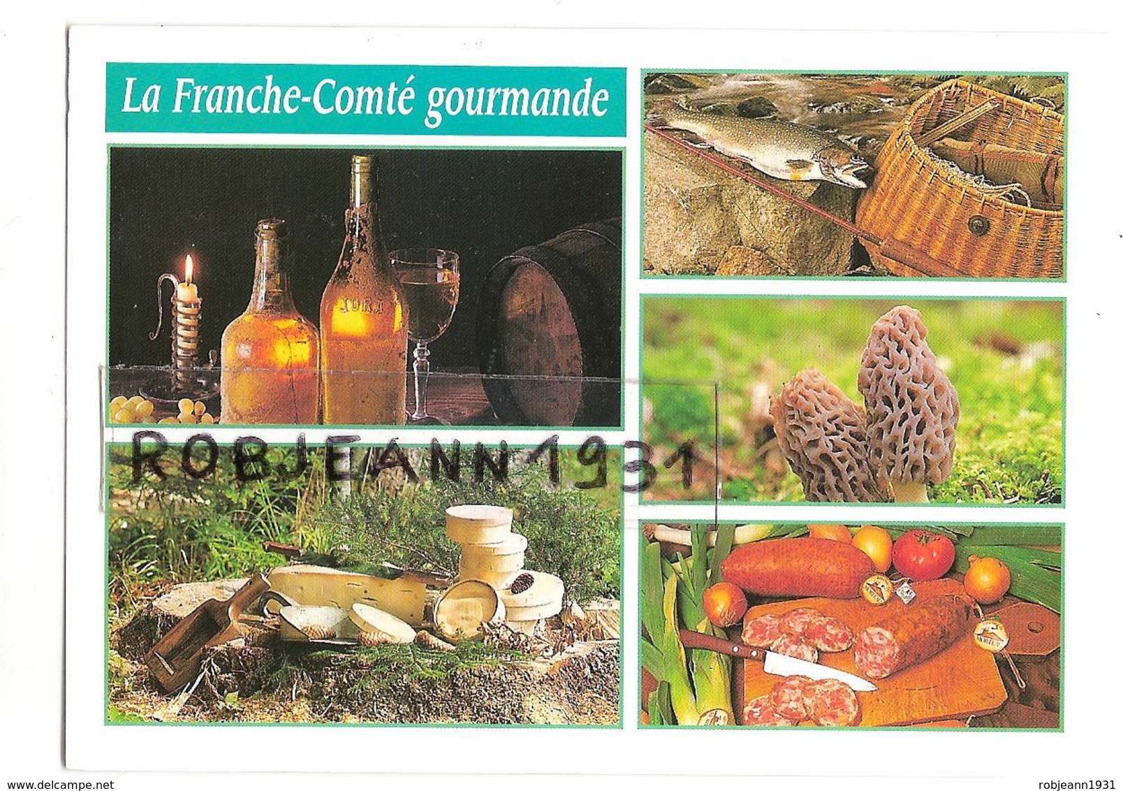 Gastronomie ( La Franche Comte Gourmande - Vins Du Jura - Fromages - Truites - Morilles - Saucisse De Morteau - Recipes (cooking)