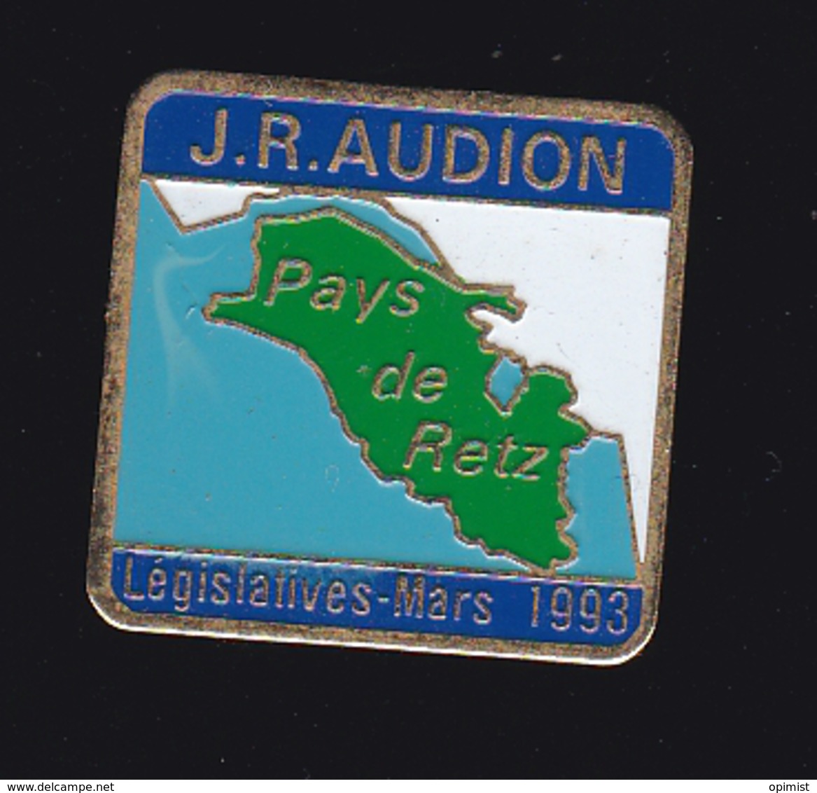 59939- Pin's.- -Raymond Audion, Conseiller Général De Bourgneuf-en-Retz - .. - Personnes Célèbres