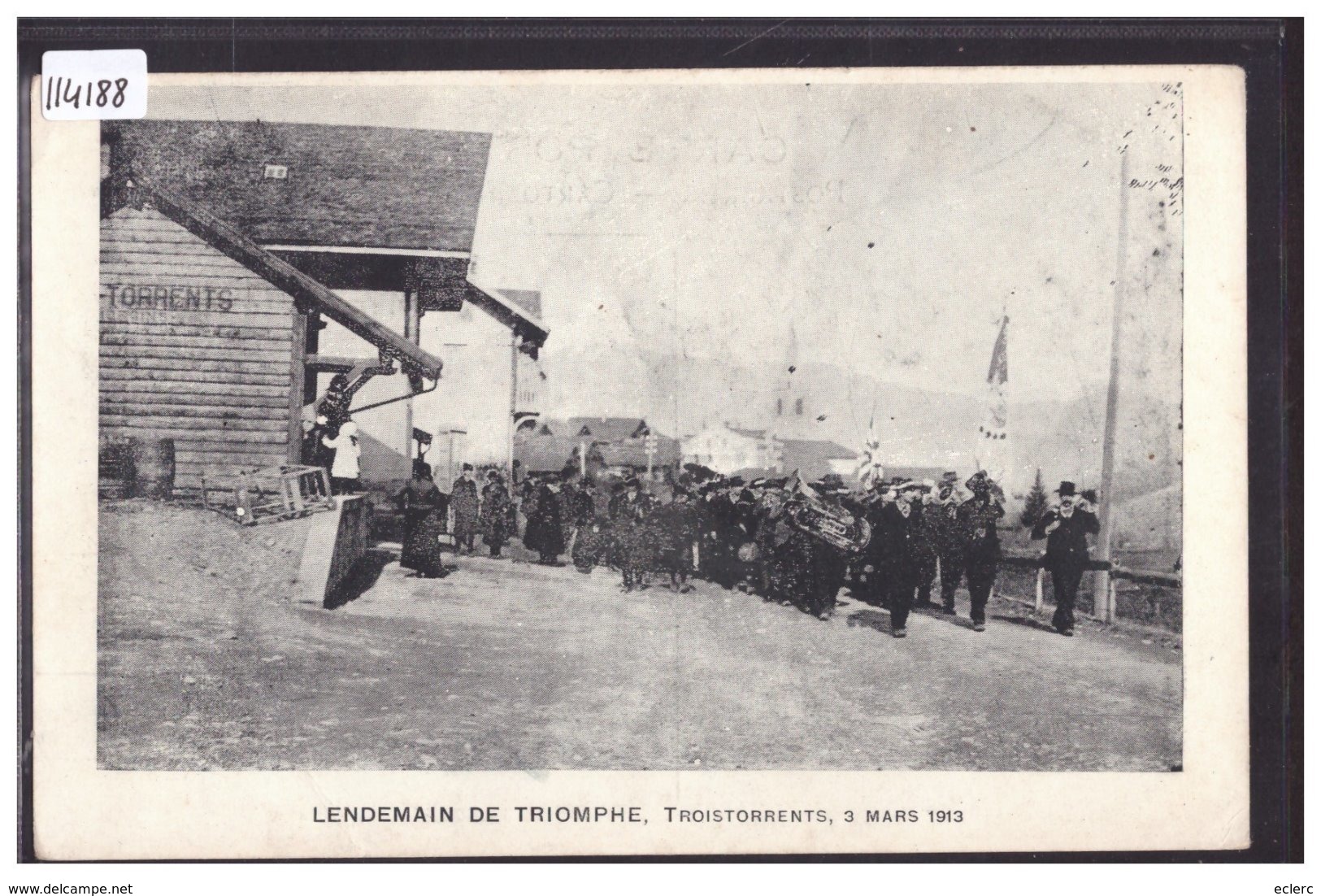 TROISTORRENTS - 3 MARS 1913 - LENDEMAIN DE TRIOMPHE - B ( LEGER PLI EN BAS ) - Troistorrents