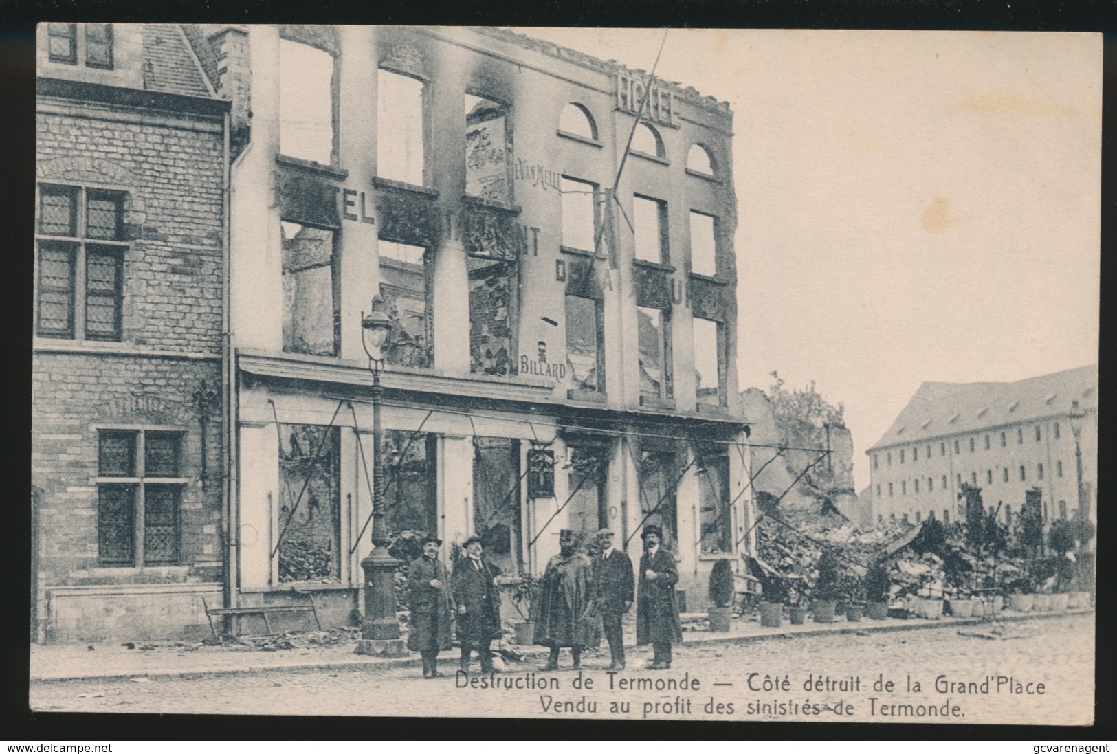 DENDERMONDE DESTRUCTION DE TERMONDE  COTE DETRUIT DE LA GRAND PLACE - Dendermonde