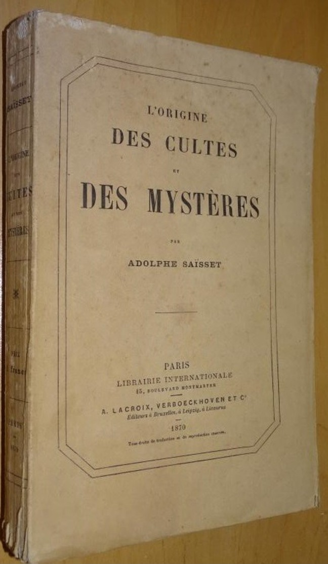 L'origine Des Cultes Et Des Mystères Par Adolphe Saïsset Paris 1870 - 1801-1900
