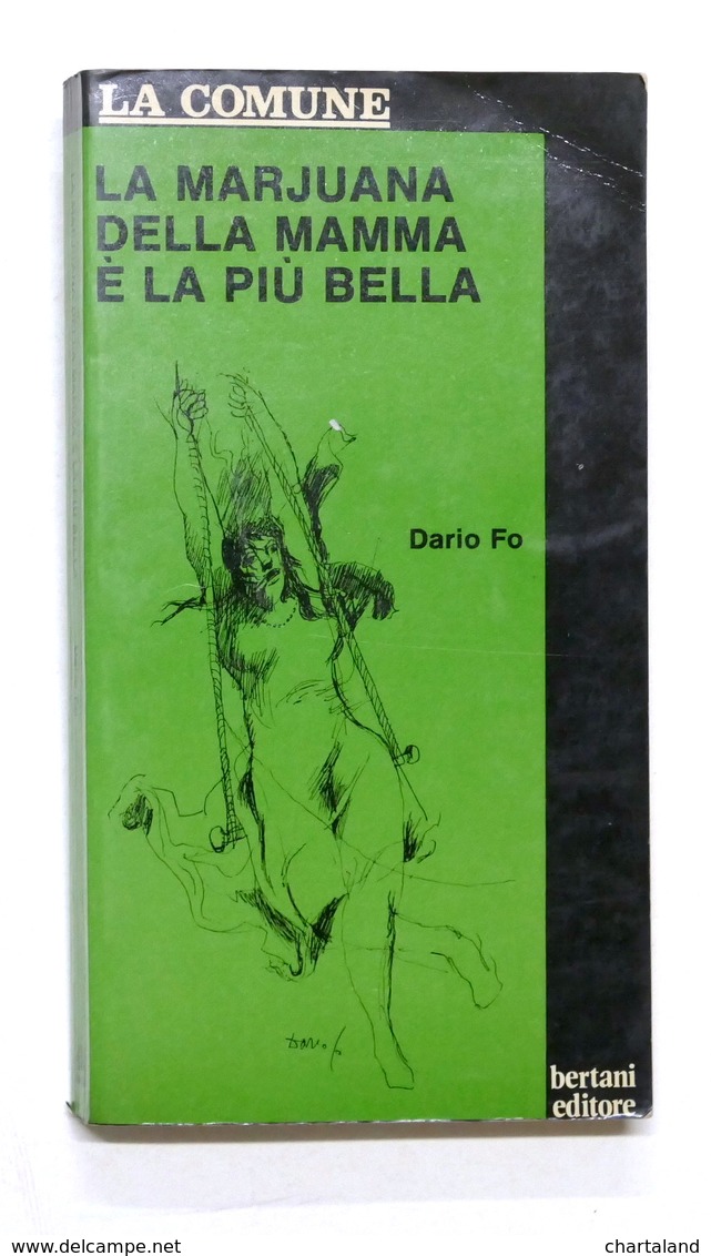 Dario Fo - La Comune - La Marjuana Della Mamma è La Più Bella - 1976 - Altri & Non Classificati