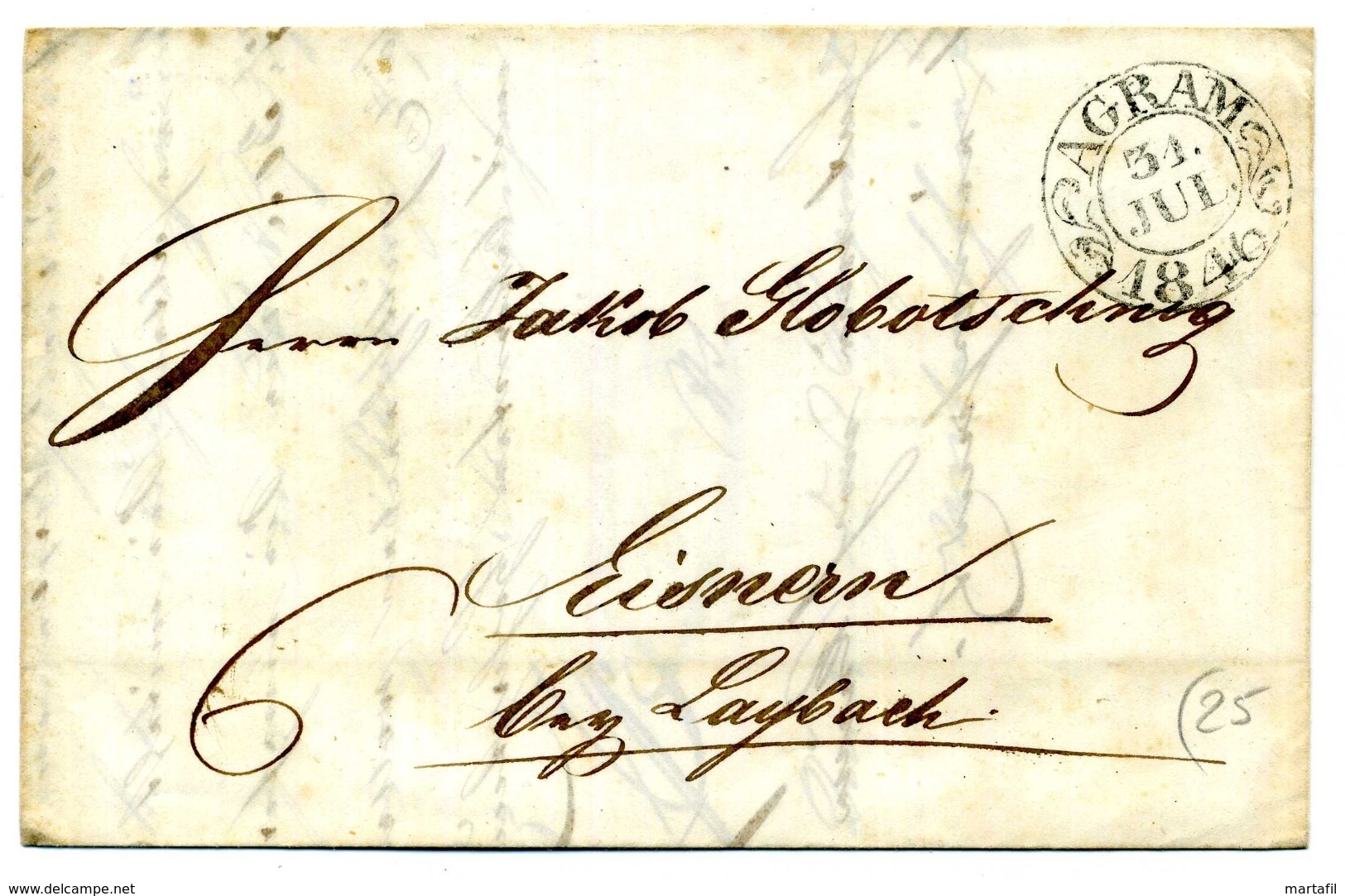 Lettera 31/Jul/1840 Da AGRAM (Zagabria) Per BISCHOFLAK (Škofja Loka - SLOVENIA) - Slovenia