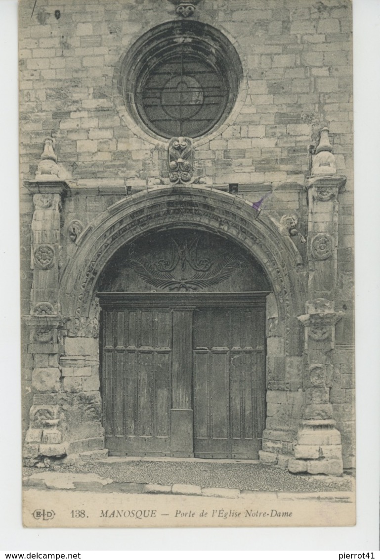 MANOSQUE - Porte De L'Eglise Notre Dame - Manosque