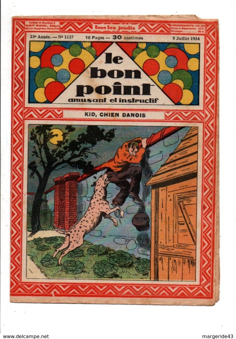 LE BON POINT AMUSANT N° 1127   5/7/1934   KID, CHIEN DANOIS - Autre Magazines