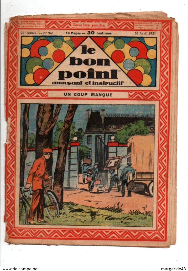 LE BON POINT AMUSANT N°961  30/4/1931  UN COUP MANQUE - Autre Magazines