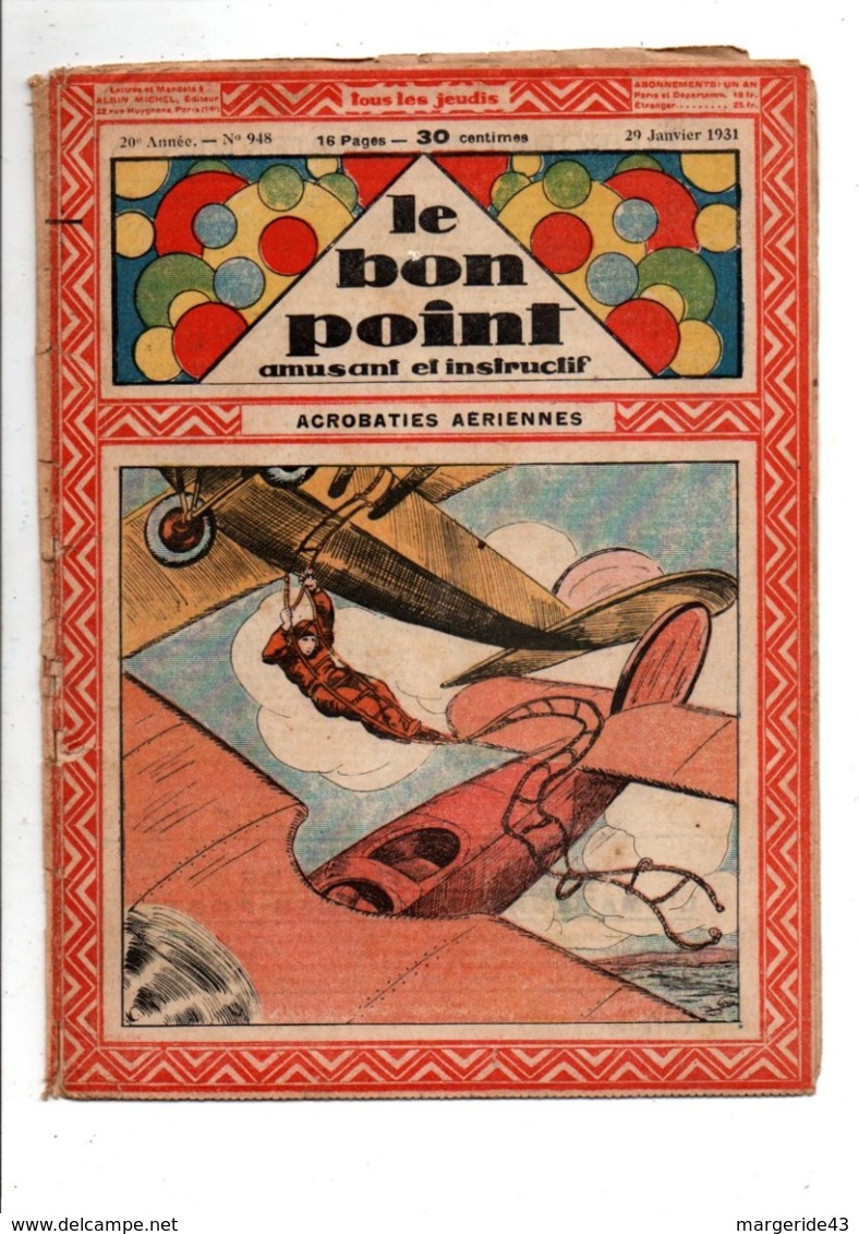 LE BON POINT AMUSANT N°948  29/1/1931  ACROBATIES AERIENNES - Autre Magazines