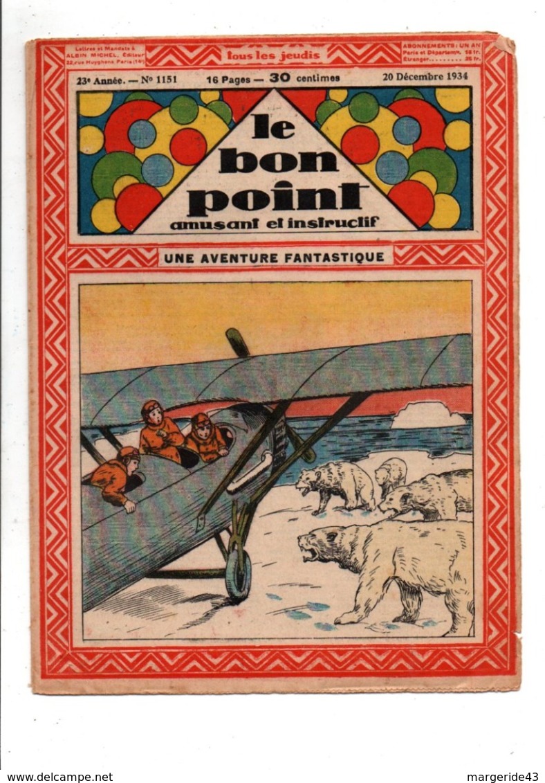 LE BON POINT AMUSANT N°1151  20/12/1934  UNE AVENTURE FANTASTIQUE - Autre Magazines