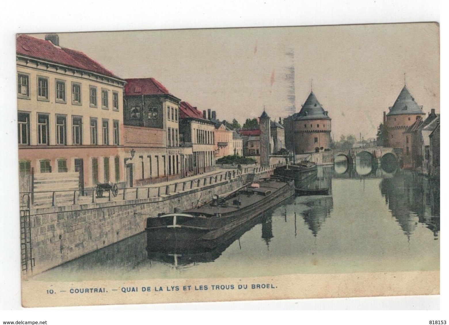 10 - COURTRAI  - QUAI DE LA LYS ET LES TROUS DU BROEL - Kortrijk