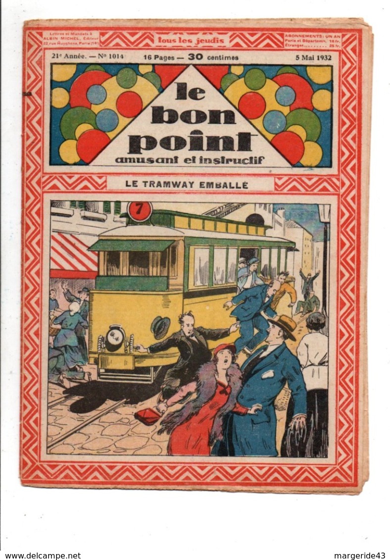 LE BON POINT AMUSANT N°1014  5/5/1932  LE TRAMWAY EMBALLE - Autre Magazines