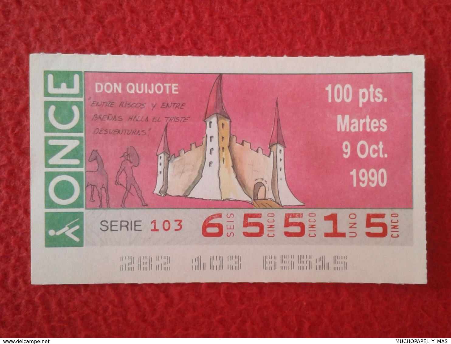 SPAIN CUPÓN DE ONCE LOTTERY LOTERÍA ESPAÑA 1990 DON QUIJOTE LA MANCHA MIGUEL CERVANTES DICHOS ESCENAS REFRANES CASTILLO. - Billetes De Lotería