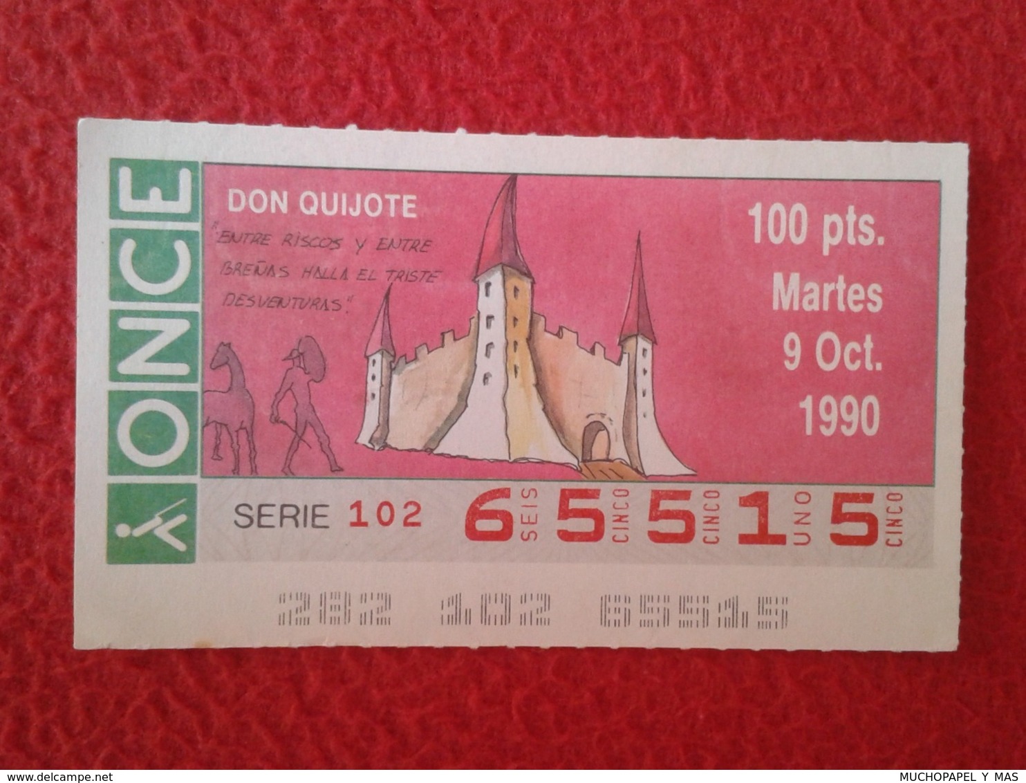 SPAIN CUPÓN DE ONCE LOTTERY LOTERÍA ESPAÑA 1990 DON QUIJOTE LA MANCHA MIGUEL CERVANTES DICHOS ESCENAS REFRANES CASTILLO. - Billetes De Lotería