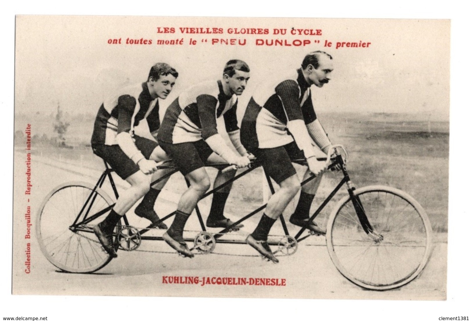 Cyclisme Les Vieilles Gloires Du Cycle Pneu Dunlop KUHLING JACQUELIN DENESLE - Cyclisme