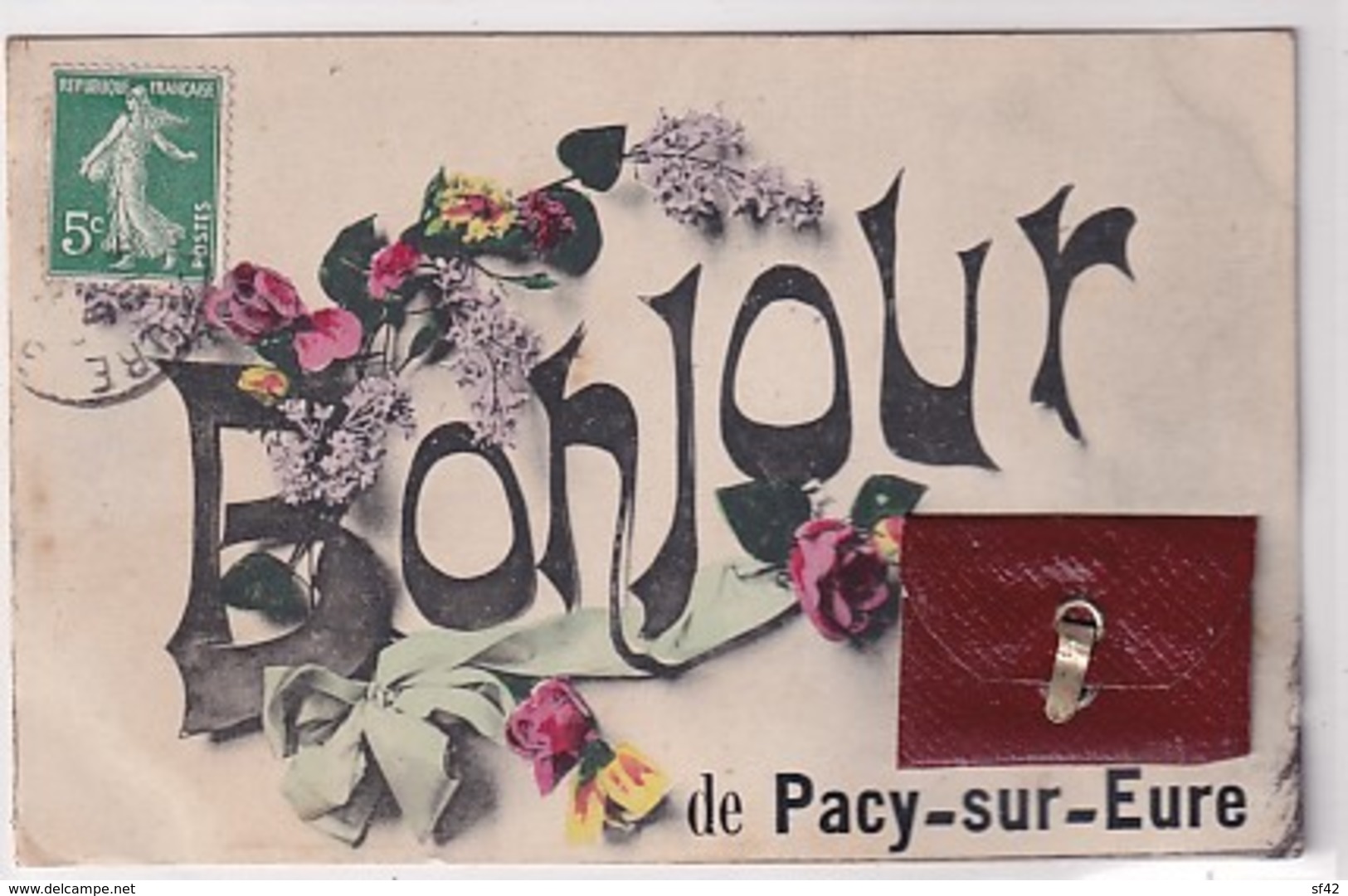 UN BONJOUR DE PACY SUR EURE      CARTE A SYSTEME COMPLETE - Pacy-sur-Eure