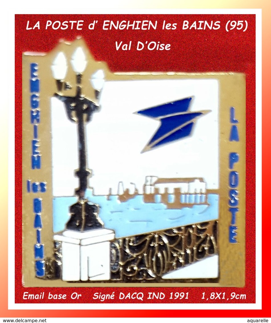 SUPER PIN'S LA POSTE : De La Ville D'HENGHIEN Les BAINS Dans Le Val D'Oise (95) Vue De Bord De Lac Signé DACG IND 1991 - Post