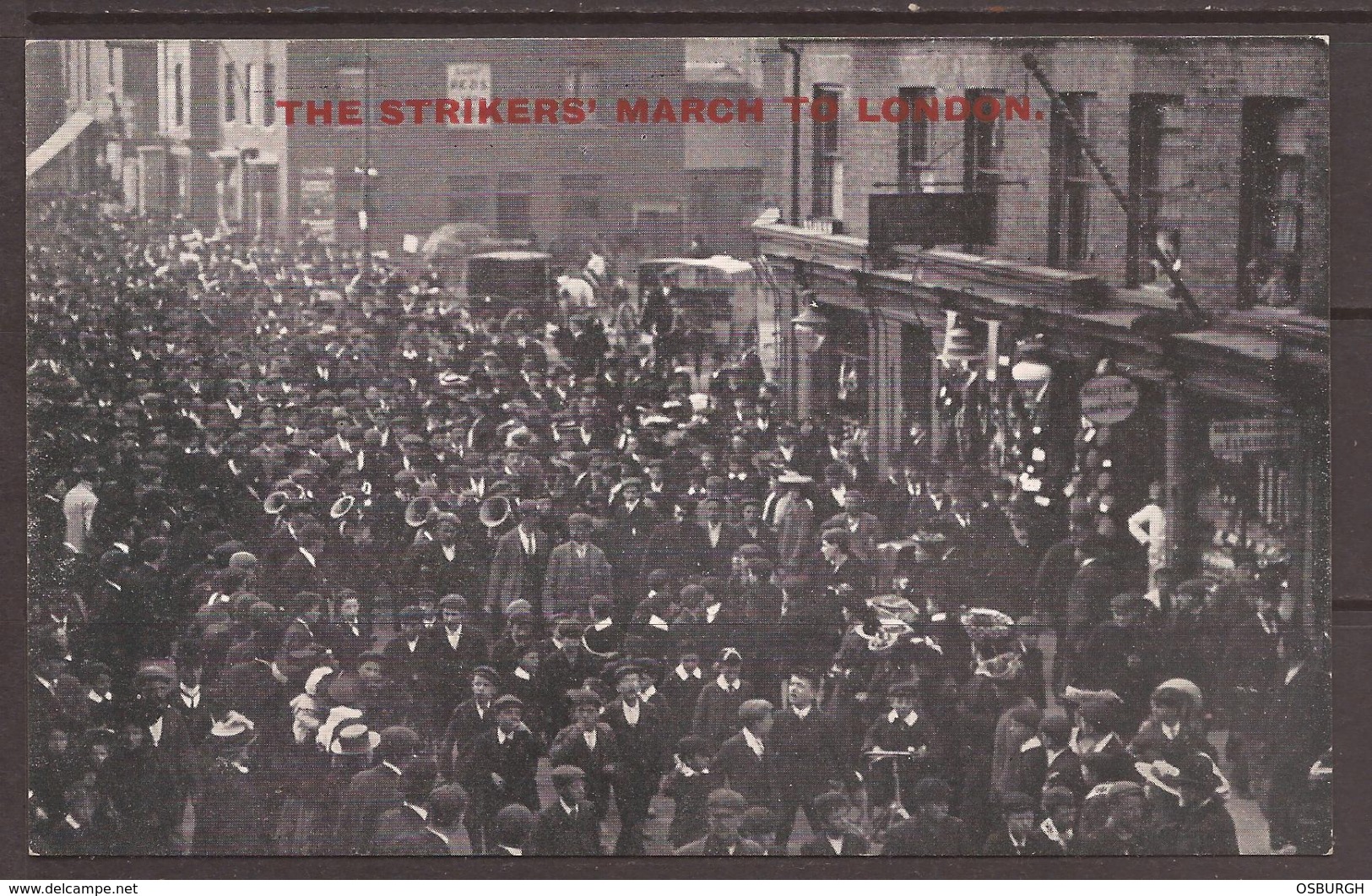 GREAT BRITAIN.  POSTCARD. 1900's. UNUSED. THE STRIKERS MARCH TO LONDON. PRINCE REGENT SERIES. NORTHAMPTON ARMY BOOT MAKE - Labor Unions