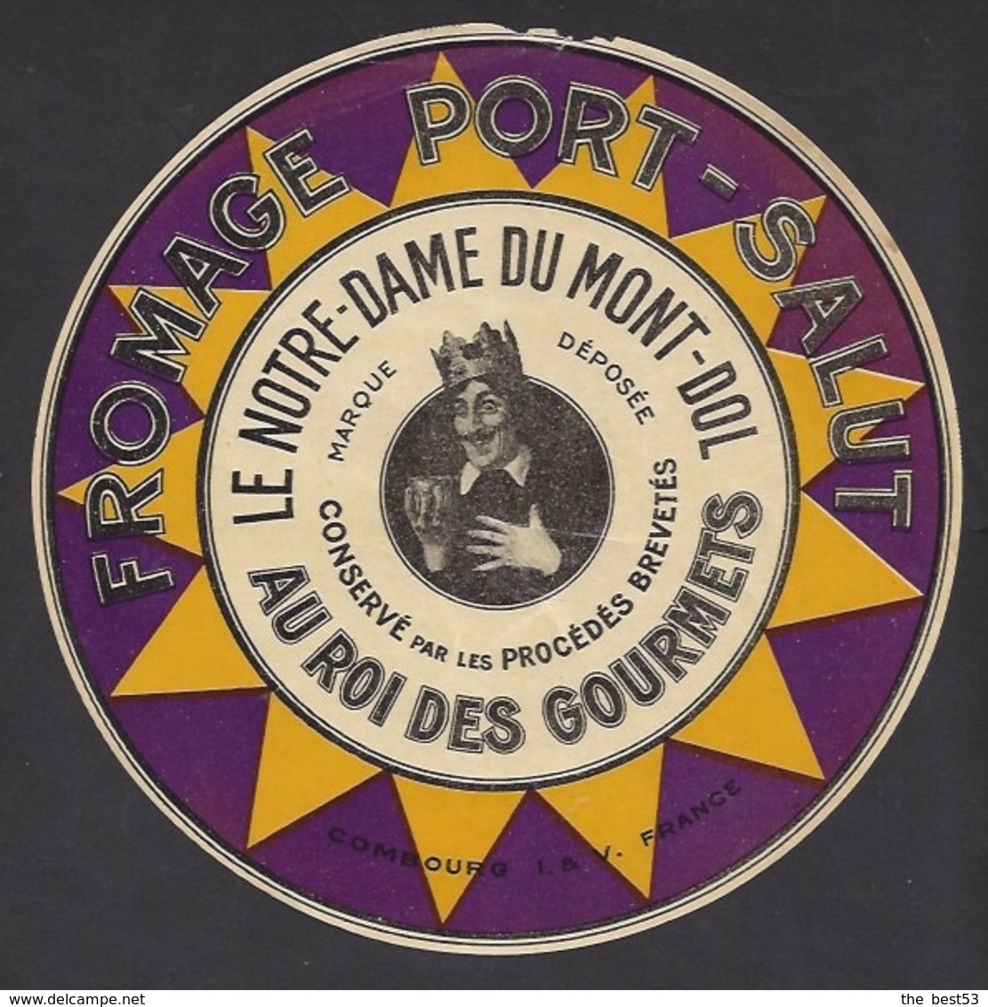 Etiquette De Fromage  Port Salut  - Le Notre Dame Du Mont Dol  Au Roi Des Gourmands - Combourg  (35  ) - Diam. 19 Cm - Fromage