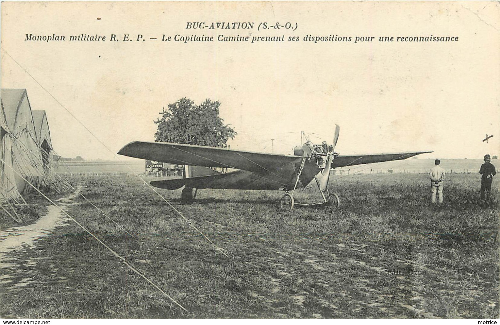 BUC AVIATION - Monoplan Militaire R.E.P. ;le Capitaine Camine Prenant Ses Dispositions Pour Une Reconnaissance. - Aérodromes