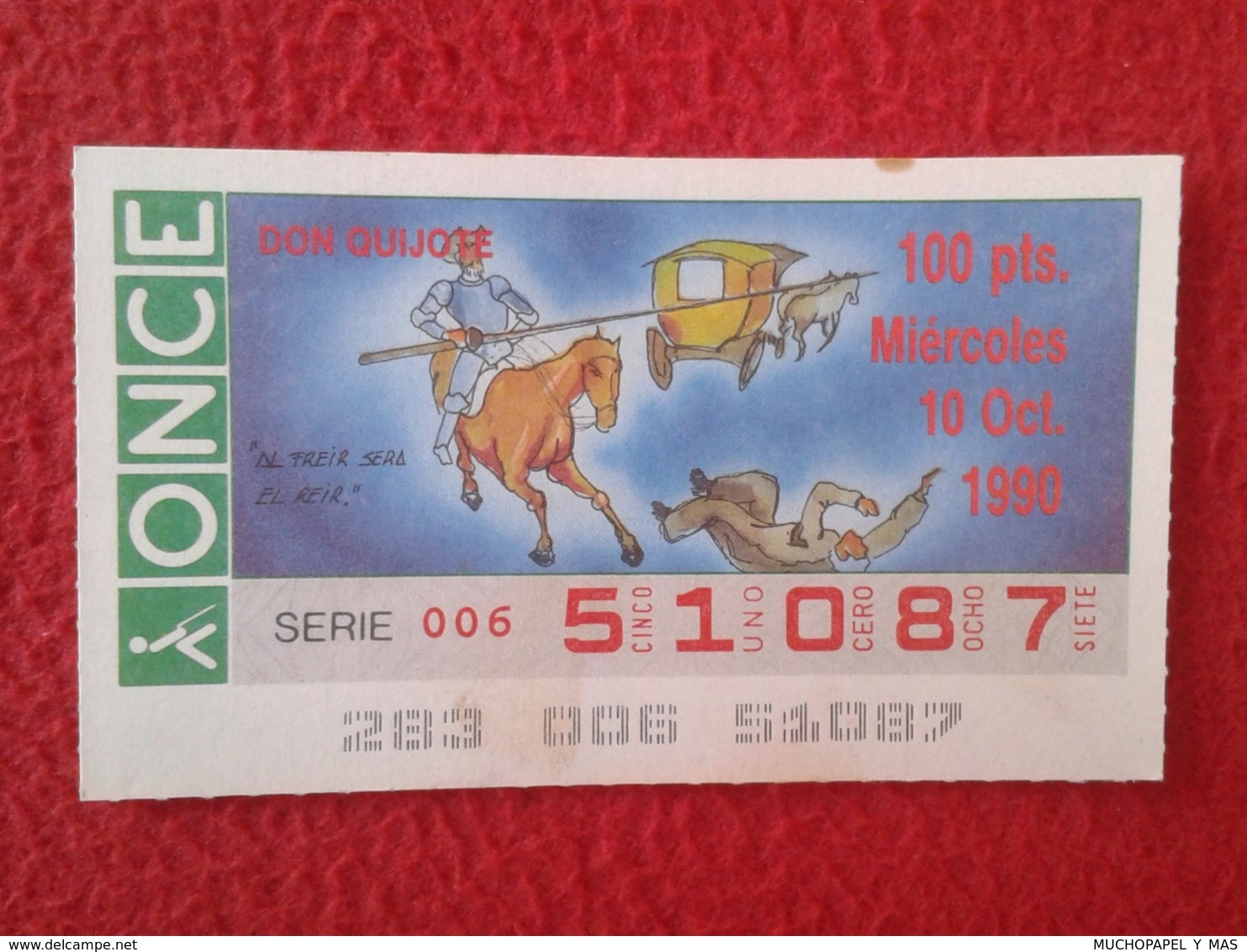 SPAIN CUPÓN DE ONCE CIEGOS LOTTERY LOTERÍA ESPAÑA 1990 DON QUIJOTE LA MANCHA MIGUEL CERVANTES DICHOS ESCENAS REFRANES... - Billetes De Lotería