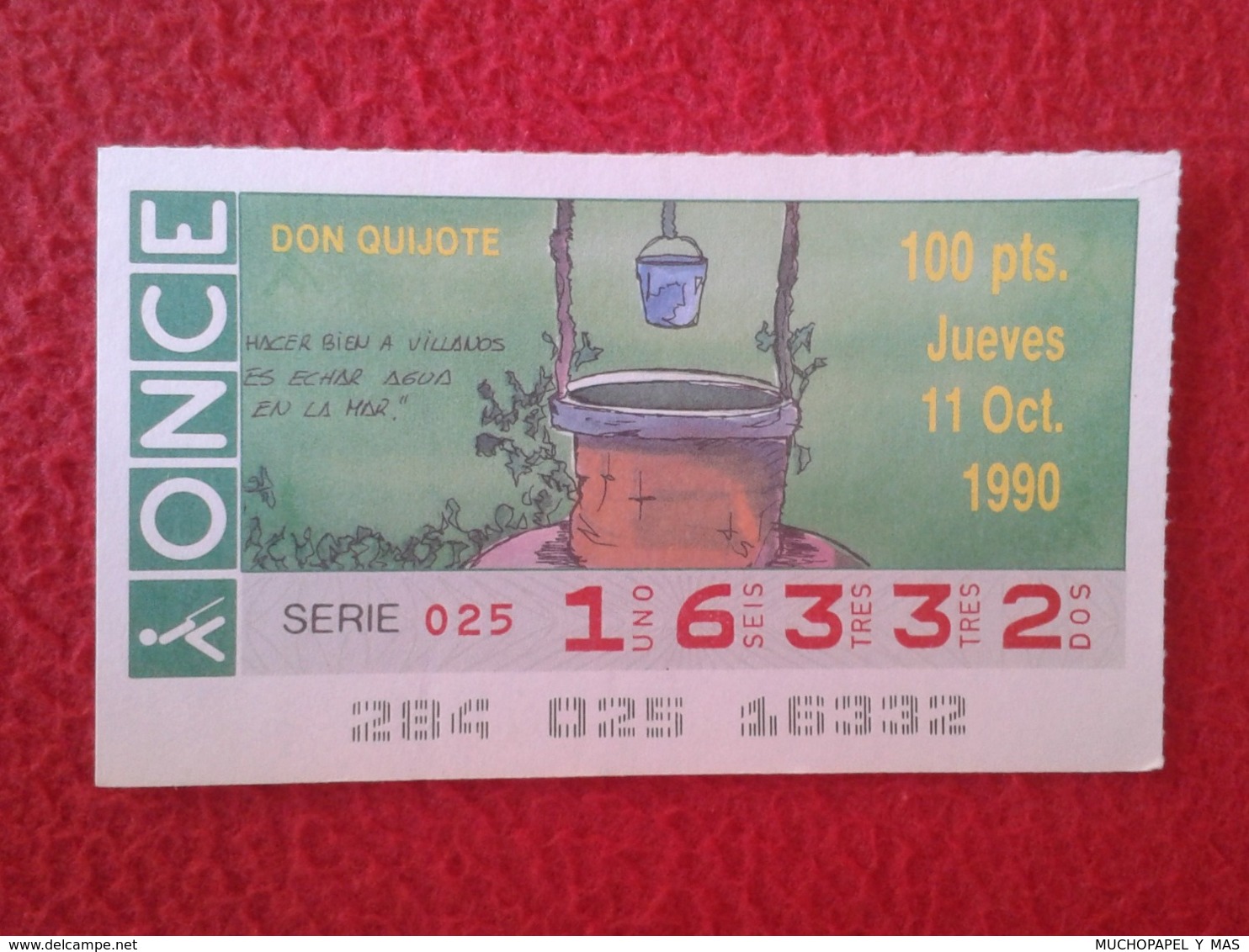 SPAIN CUPÓN DE ONCE LOTTERY LOTERÍA ESPAÑA 1990 DON QUIJOTE LA MANCHA MIGUEL CERVANTES DICHOS ESCENAS REFRANES POZO VER - Billetes De Lotería