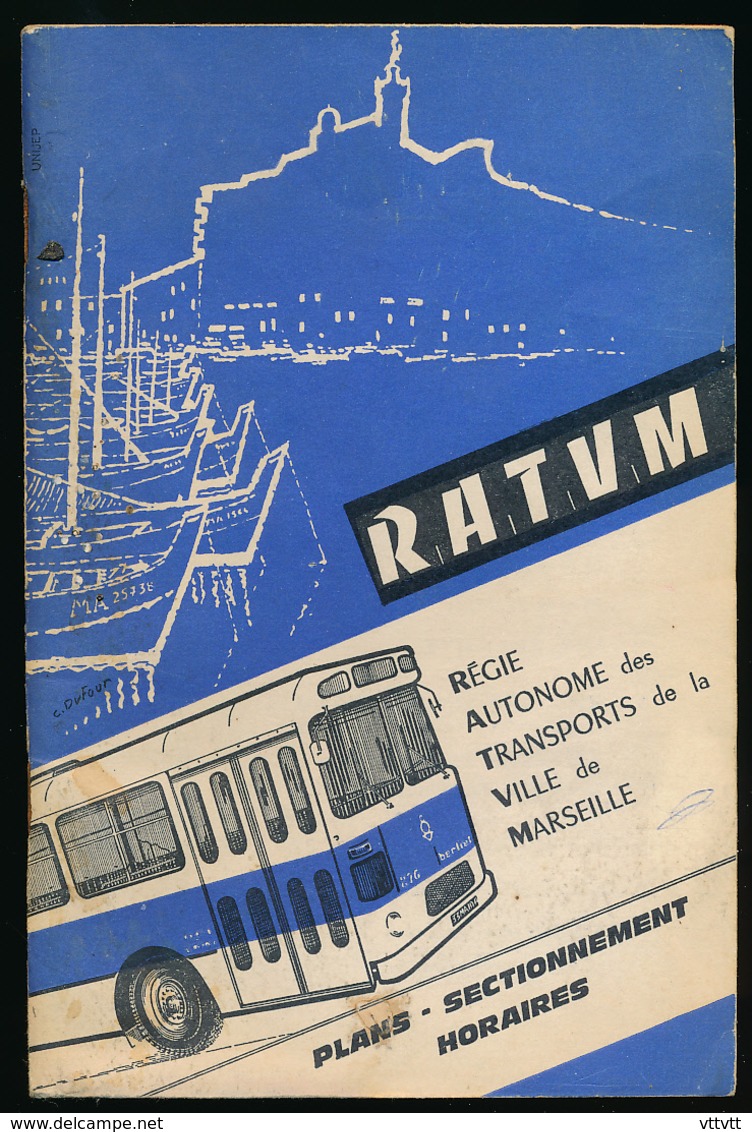 Régie Autonome Des Transports De La Ville De Marseille (1965) : Plans, Sectionnement, Horaires, Autobus, Plan, 68 Pages - Europe