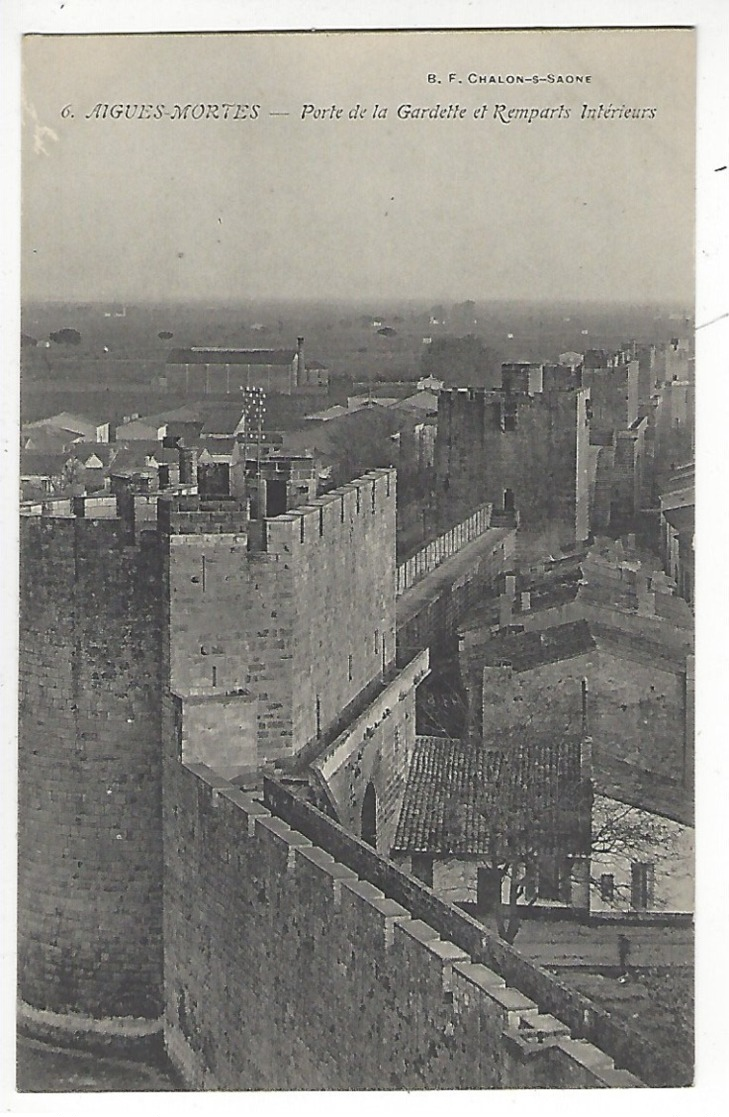 6 - AIGUES MORTES.- Porte De La Gardette Et Remparts Intérieurs - Aigues-Mortes