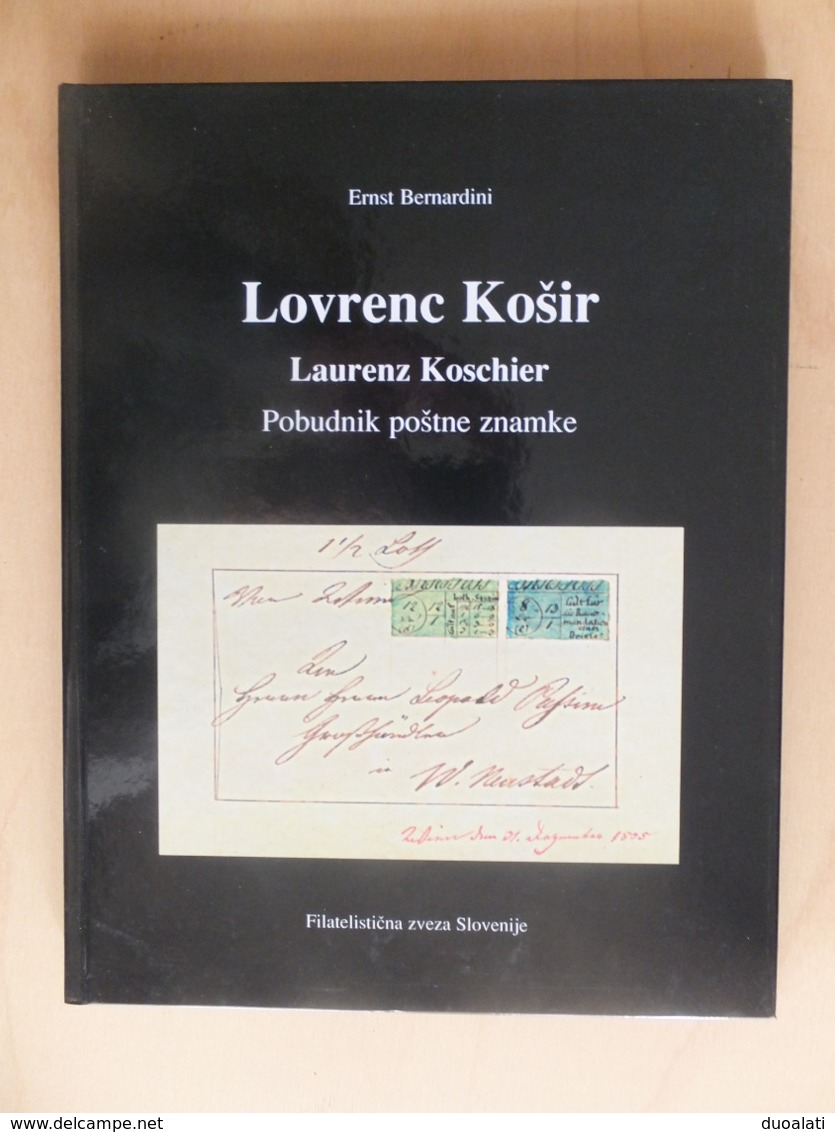 Slovenija Slovenia Laurenz Koschier Lovrenc Košir - Pobudnik Poštne Znamke Ernst Bernardini - Otros & Sin Clasificación