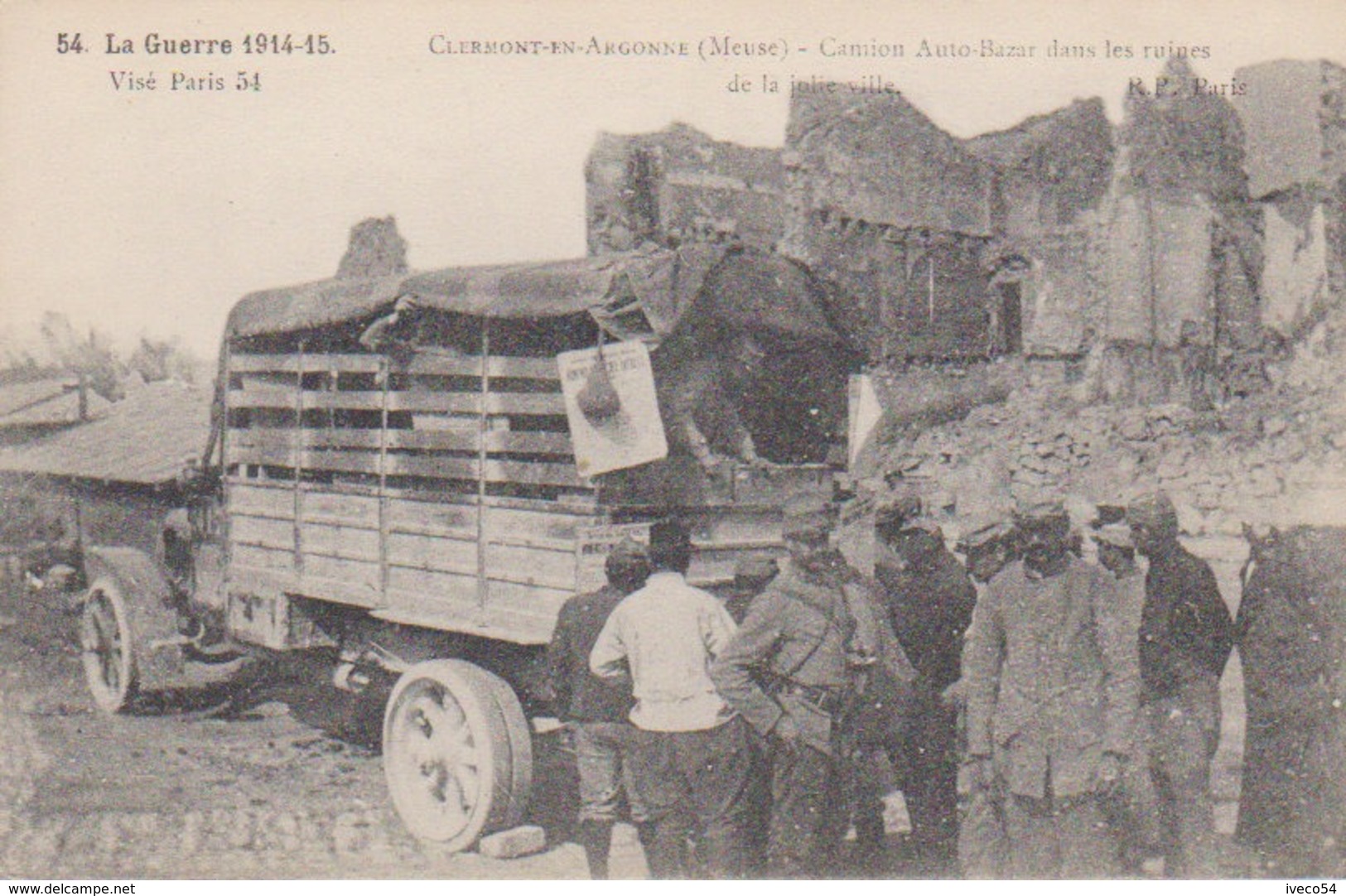 Guerre 1914 / 15  Front De L Est  Clermont En Argonne " Camion Auto Bazar Dans Les Ruines " - Clermont En Argonne