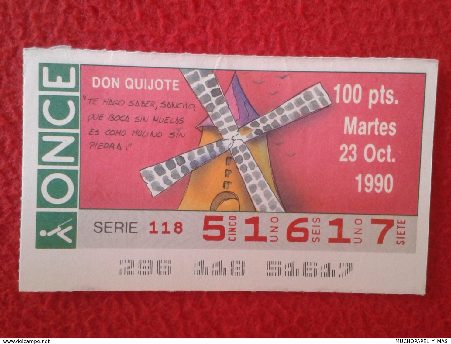 SPAIN CUPÓN DE ONCE LOTTERY LOTERÍA ESPAÑA 1990 DON QUIJOTE LA MANCHA MIGUEL CERVANTES DICHOS ESCENAS REFRANES MOLINO... - Billetes De Lotería