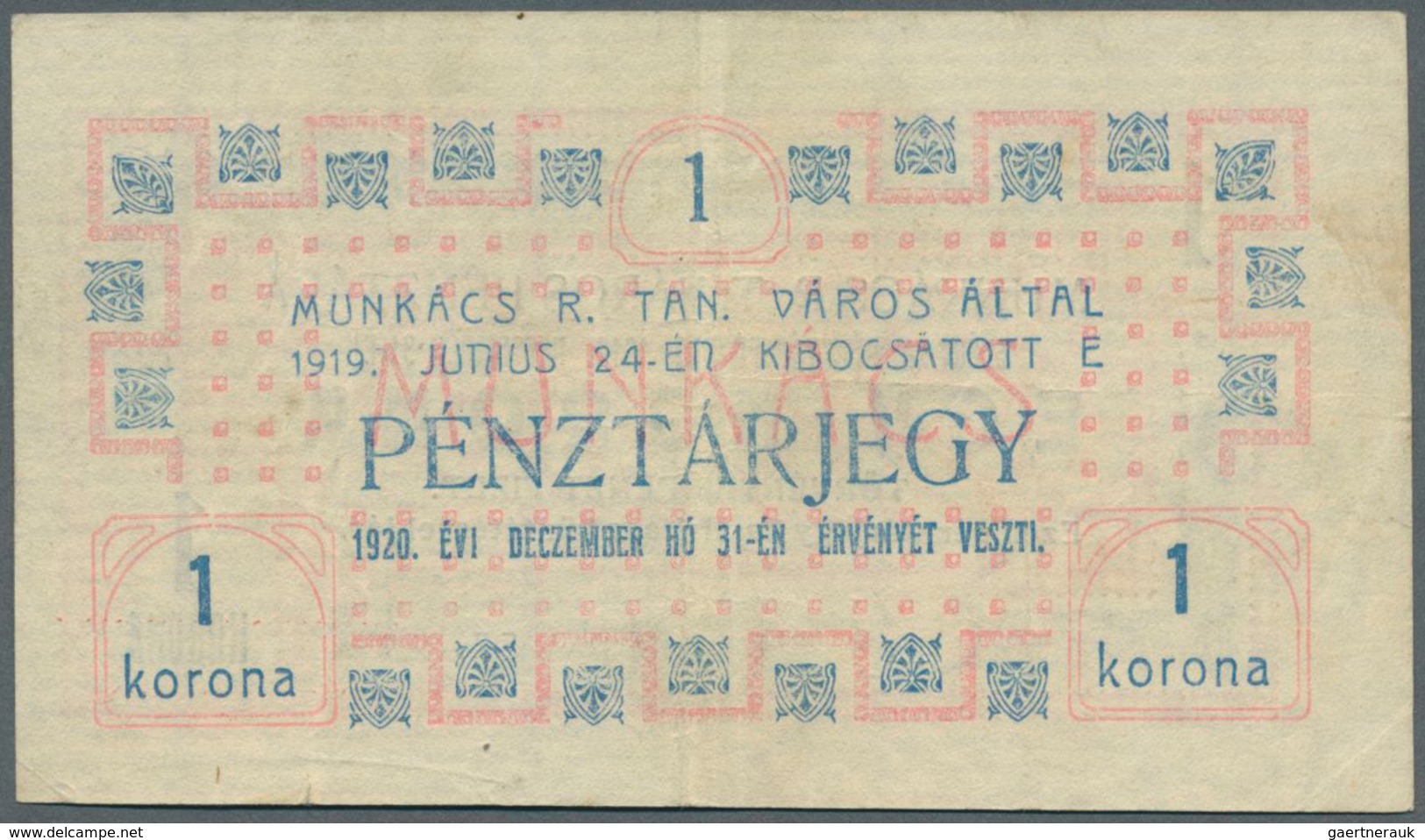 Ukraina / Ukraine: A  Varosi  Tanacs  A  Varos  Munkacs, 1 Korona 1919 P. NL, Used With Vertical And - Ucrania