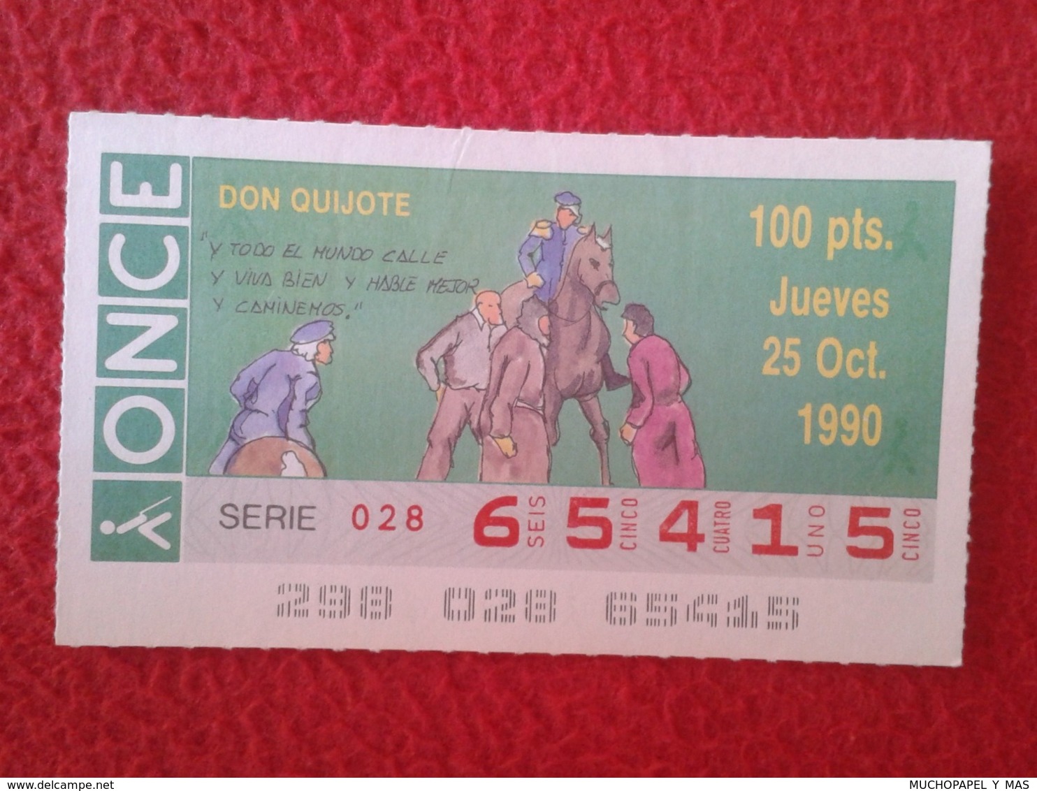 SPAIN CUPÓN DE ONCE CIEGOS LOTTERY LOTERÍA ESPAÑA 1990 DON QUIJOTE LA MANCHA MIGUEL CERVANTES DICHOS ESCENAS REFRANES... - Lotterielose