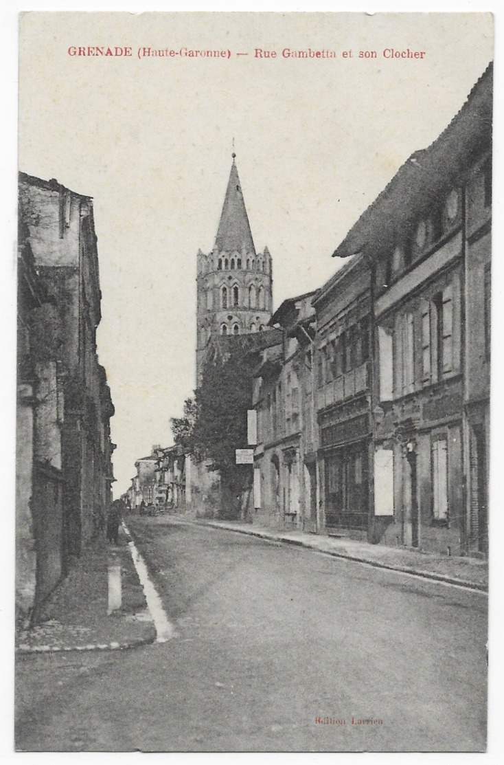 Grenade Rue Gambetta Et Son Clocher - Autres & Non Classés