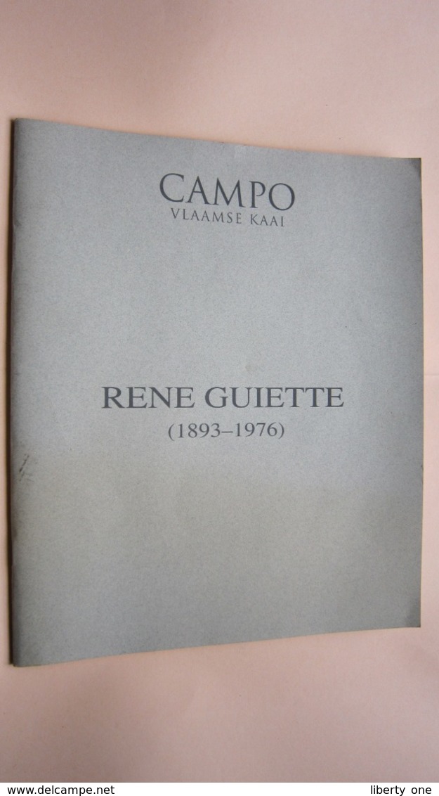 RENE GUIETTE ( 1893 - 1976 ) Cataloge De CAMPO Vlaamse Kaai ANTWERPEN Exposition Rétrospective ( Catalogue ) ! - Autres & Non Classés