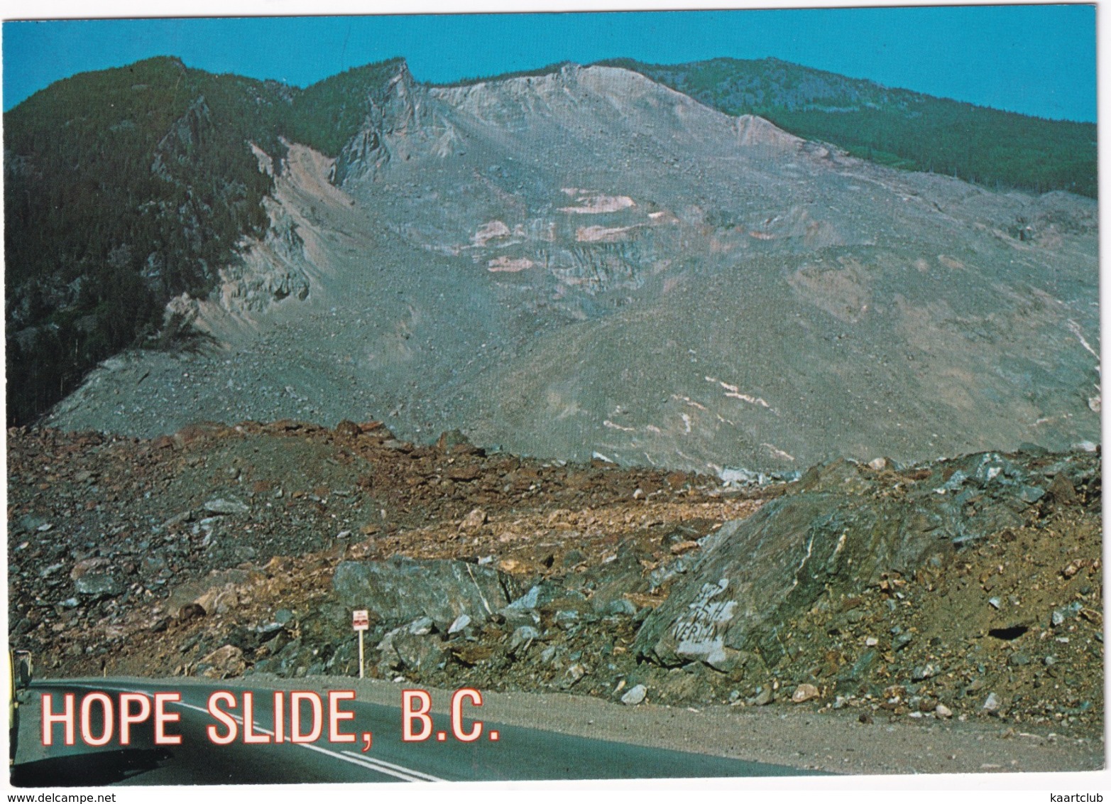 Hope Slide, B.C. - Jan 9th, 1965, A Mammoth Slide Of Rock And Mud Hurtled Down From The Mountain Top... - (Canada) - Andere & Zonder Classificatie