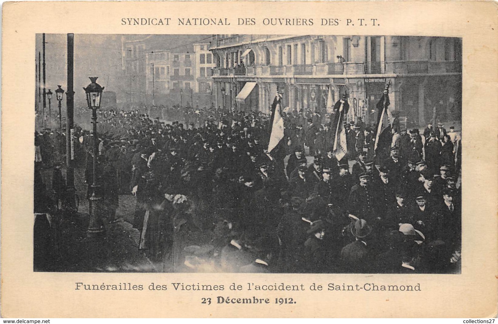 42-SAINT-CHAMOND- FUNERAILLES DES VICTIMES DE L'ACCIDENT DE ST-CHAMOND 23 12 1912- SYNDICAT DES OUVRIER DES PTT - Saint Chamond