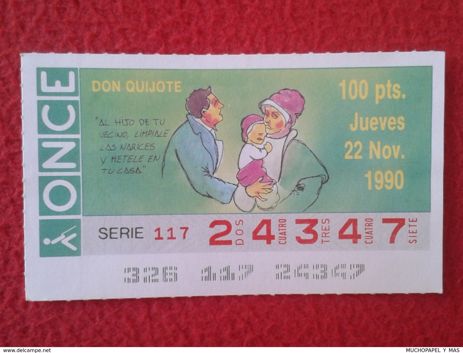 SPAIN CUPÓN DE ONCE CIEGOS LOTTERY LOTERÍA ESPAÑA 1990 DON QUIJOTE LA MANCHA MIGUEL CERVANTES DICHOS ESCENAS REFRANES... - Billetes De Lotería