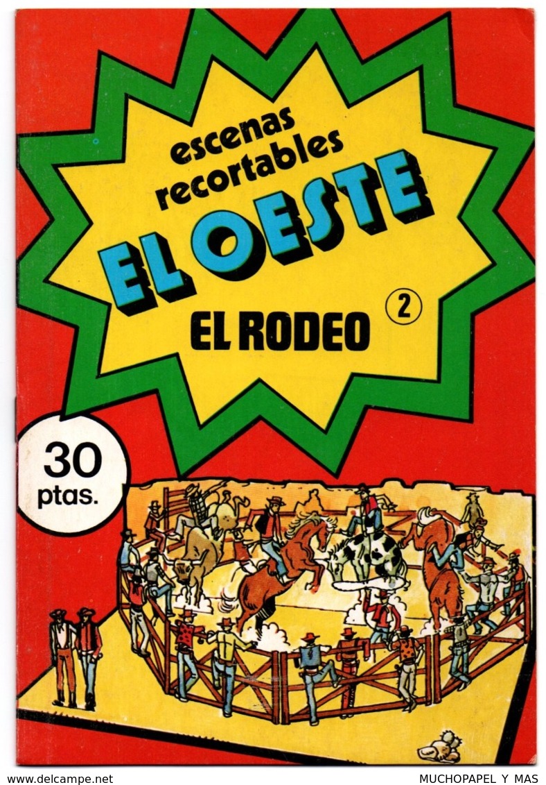 SPAIN ANTIGUO CUADERNO DE RECORTABLES ESCENAS EL OESTE EL RODEO Nº 2 1979 DIBUJOS DE ISIDRO MONÉS VE FOTOS Y DESCRIPCIÓN - Boeken Voor Jongeren