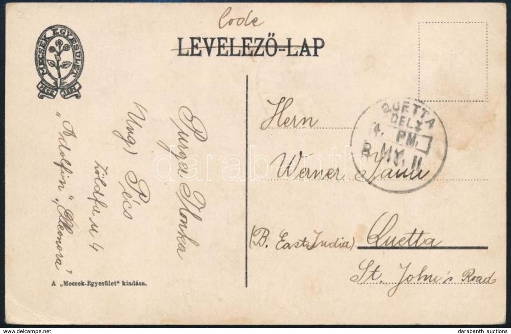 1911 Képeslap Pécsről  Quettaba (India, Jelenleg Pakisztán), érkezési Bélyegzéssel. Ritka Destináció!! - Autres & Non Classés